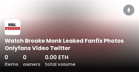 brook monk fanfix leaked|BrookeMonk FanHub